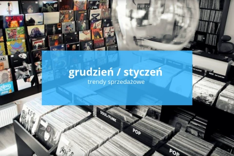 Trendy sprzedaży: grudzień / styczeń