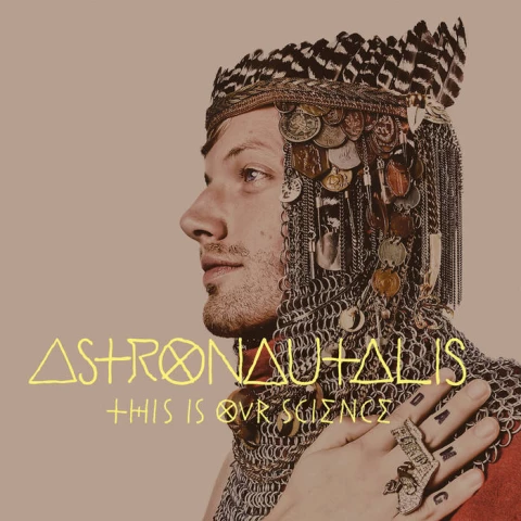 Astronautalis - This is Our Science - okładka