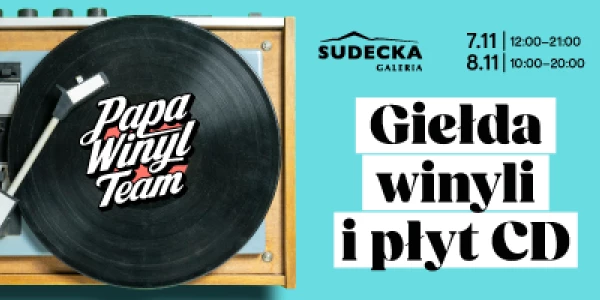 Kiermasz Płyt Winylowych w SUDECKA / Papa Winyl Team