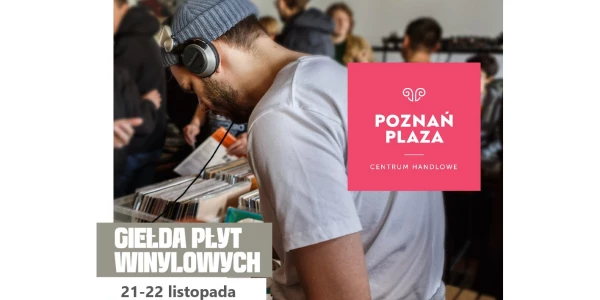 Giełda, tysiące winyli i CD w Centrum Handlowym Plaza Poznań