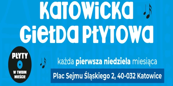 Katowicka giełda płytowa. Katowice Miasto Ogrodów