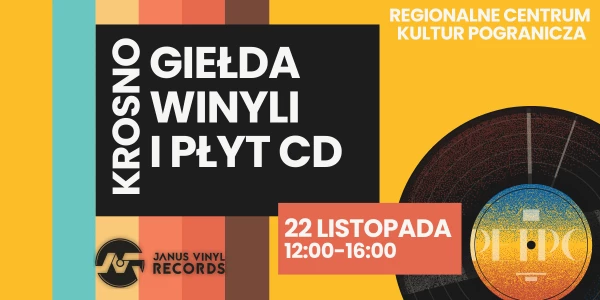 📀 II Giełda Winyli i Płyt CD w Krośnie 📍 REGIONALNE CENTRUM KULTUR POGRANICZA