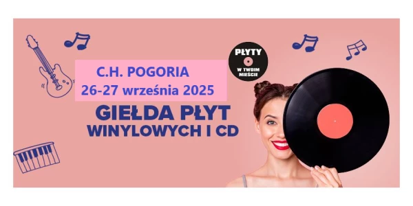 Winyle i cd w C.H. Pogoria Dabrowa Górnicza, Giełda płyt. 26-27 września 2025.