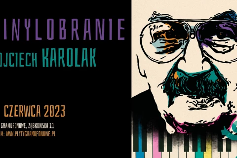 Winylobranie o Wojciechu Karolaku i premiera winyla
