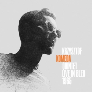 Okładka: Live in Bled 1965 - Krzysztof Komeda Quintet